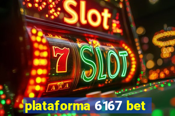 plataforma 6167 bet